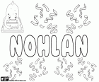 Nohlan, masculine name, variant of Nolan