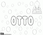 Otto, masculine name of Germanic origin in English, German, Dutch, Hungarian, Swedish, Danish, Finnish and Norwegian, variant of Oto, Odo, Oddo and Audo