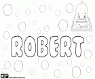Robert, name for boy in several languages, e.g. in English, French, German and Polish among many others. It is also the transcription from Cyrillic of the same name in Russian and Serbian