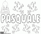 Pasquale, male name in Italian, derived from Latin Paschalis, its meaning is "of Easter"