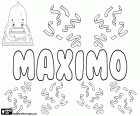 Máximo, male name in Spanish, derived from the Roman surname Maximus
