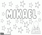 Mikael, masculine name in Swedish, Danish, Norwegian, Finnish and Breton, derived from the Hebrew name Mikha'el