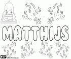 Matthijs, variant of Mathijs and Matthias, Dutch masculine name, derived from the Greek name of biblical origin Matthias