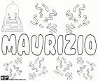 Maurizio, Italian masculine name, derived from the Latin name Mauritius