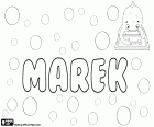 Marek, name for boy in Polish, Czech, Slovak and Estonian, derived from the Roman name Marcus