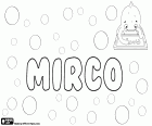 Mirco, name for boy in Italian, name of Slavic origin, variant of Mirko